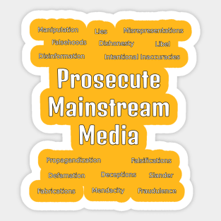 Prosecute the Mainstream Media Sticker